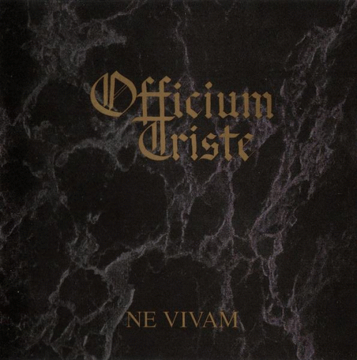 Officium Triste : Ne Vivam Officium Triste : Ne Vivam
